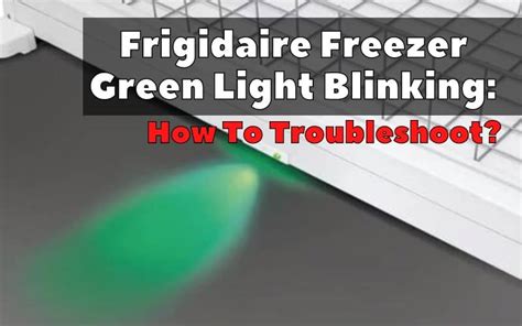 Frigidaire ice maker flashing green light. Things To Know About Frigidaire ice maker flashing green light. 